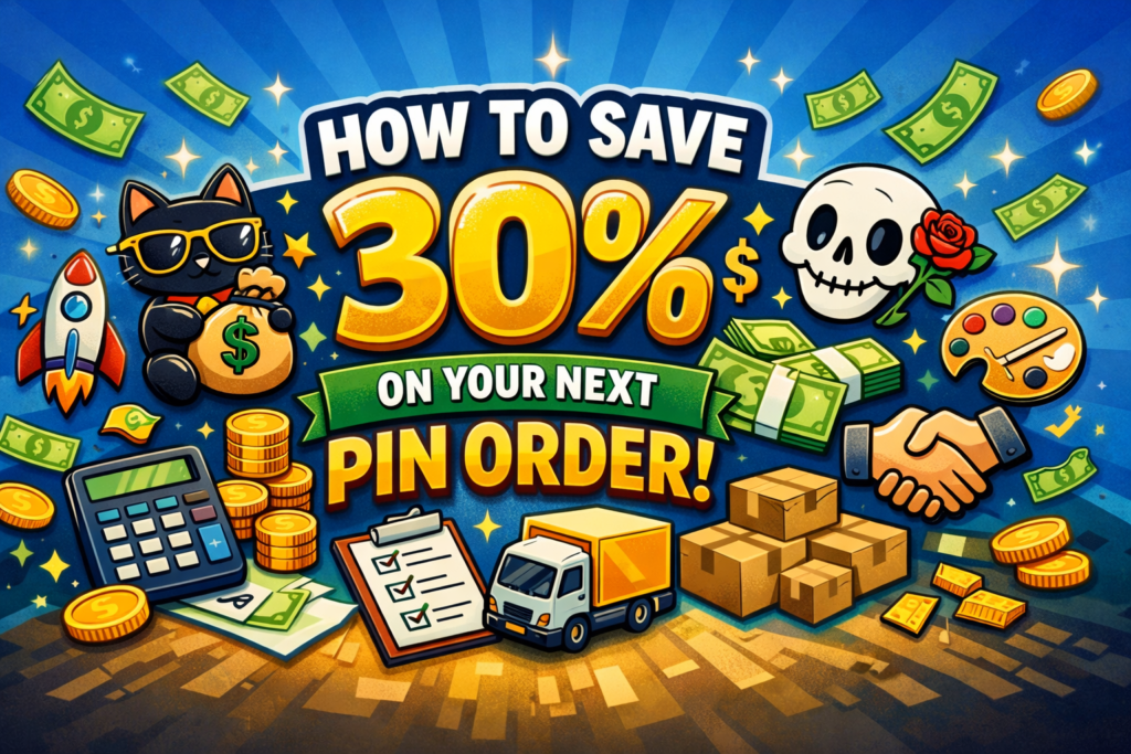 How to save 30% on your next custom enamel pin order — CreatePins guide